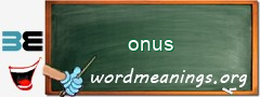 WordMeaning blackboard for onus